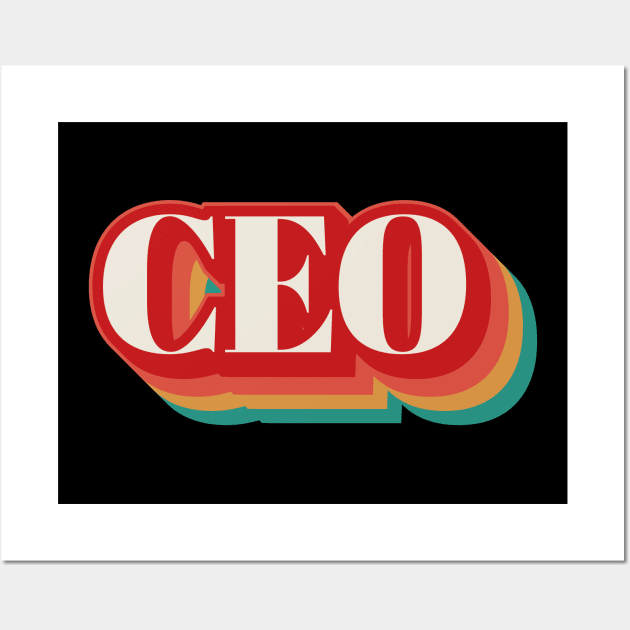 CEO Wall Art by n23tees